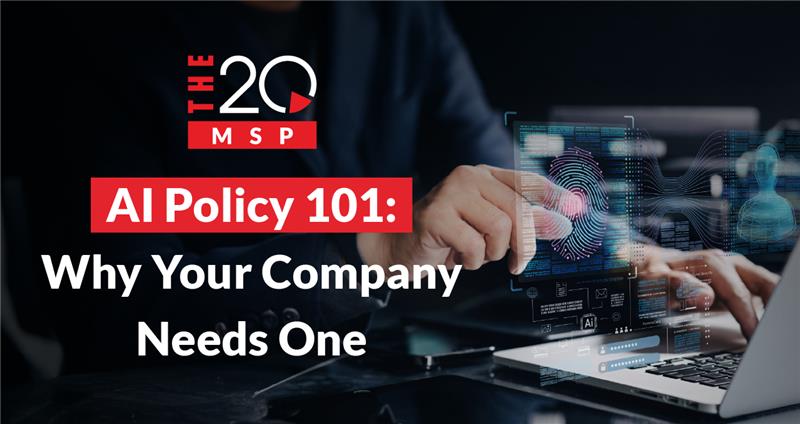AI Policy 101: Why Your Company Needs One 1 ai policy 101: why your company needs one