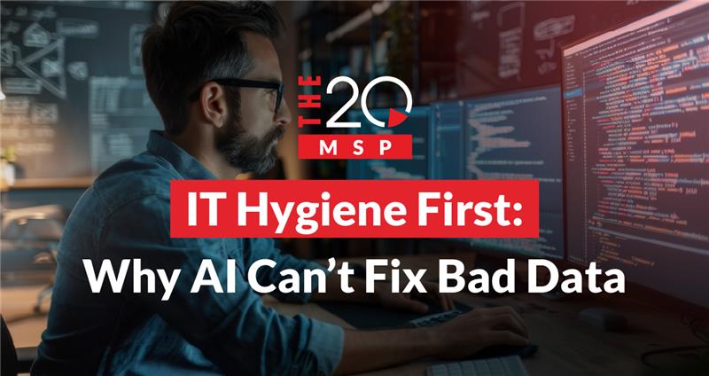 IT Hygiene First: Why AI Can’t Fix Bad Data 1 it hygiene first: why ai can’t fix bad data
