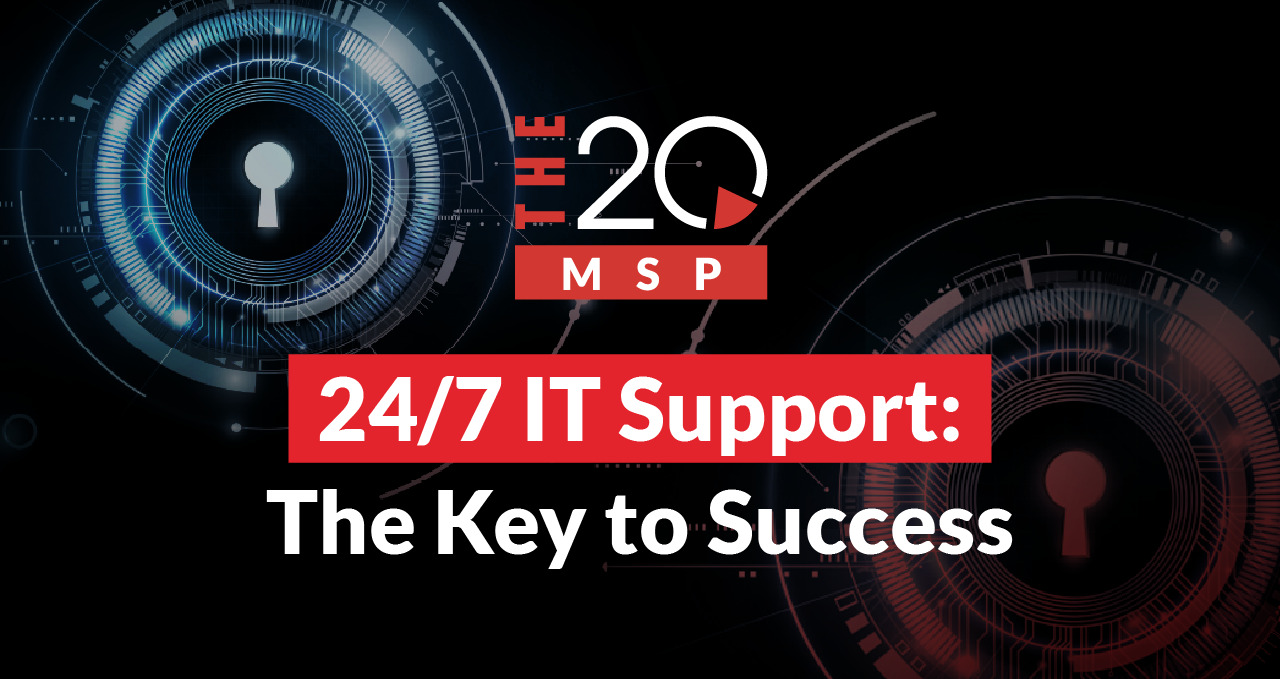 24/7 it support: the key to success