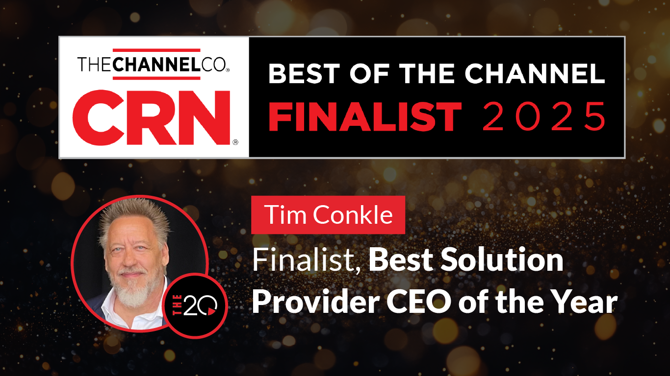 The 20 MSP's Tim Conkle Named Finalist for CRN’s Solution Provider CEO of the Year
