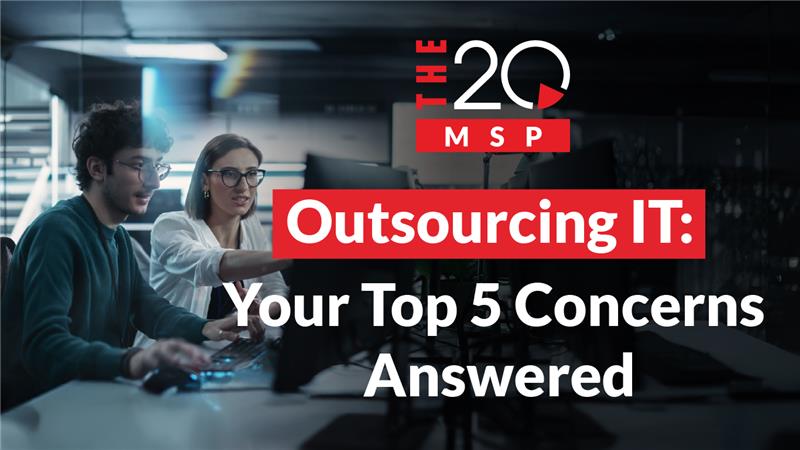 Outsourcing IT: Your Top 5 Concerns Answered 1 Outsourcing IT: Your Top 5 Concerns Answered