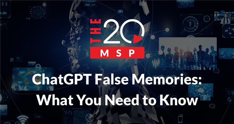 ChatGPT False Memories: What You Need to Know