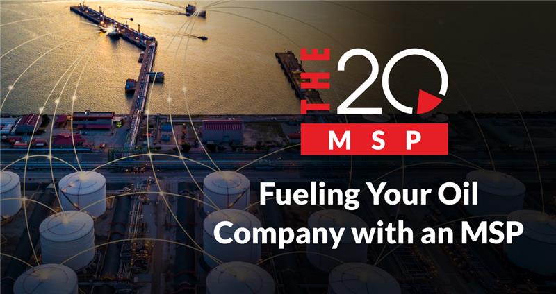 Fueling Your Oil Company with an MSP